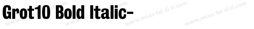 Grot10 Bold Italic字体转换